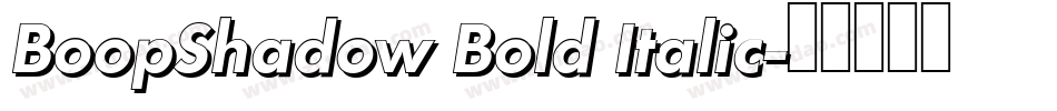 BoopShadow Bold Italic字体转换